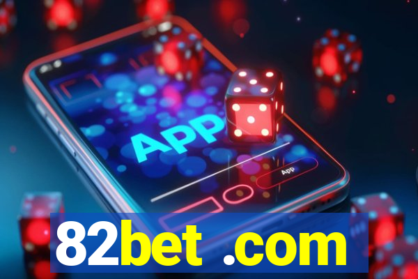 82bet .com